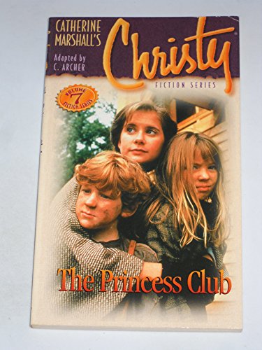 9780849939587: The Princess Club (Christy Series)