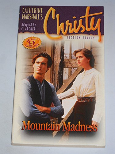 Stock image for Mountain Madness: Christy Series #9 for sale by Hawking Books