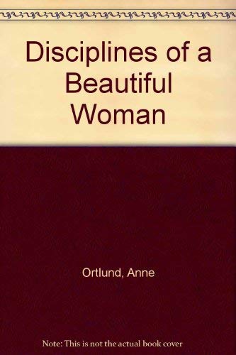 9780849939709: Disciplines of a Beautiful Woman