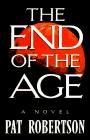 9780849939792: The End of the Age: A Novel