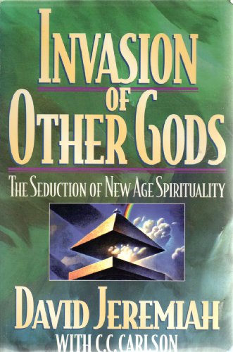 Beispielbild fr Invasion of Other Gods: The Seduction of New Age Spirituality zum Verkauf von Wonder Book