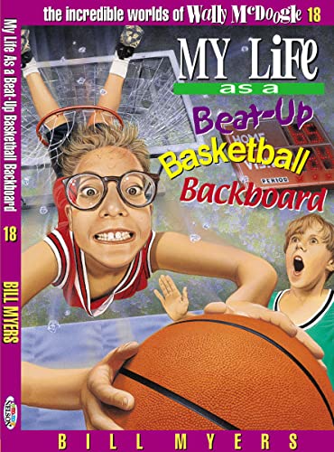 Beispielbild fr My Life as a Beat Up Basketball Backboard (The Incredible Worlds of Wally McDoogle #18) zum Verkauf von SecondSale