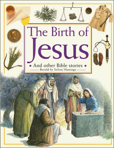 Beispielbild fr The Birth of Jesus: And Other Bible Stories zum Verkauf von Gulf Coast Books