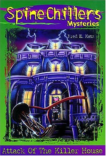 Beispielbild fr Attack of the Killer House (Spinechillers Mysteries) zum Verkauf von Half Price Books Inc.