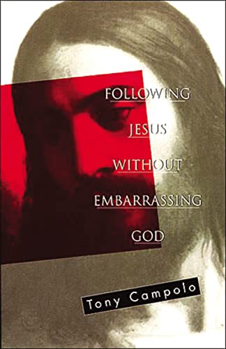 Stock image for Following Jesus Without Embarrassing God for sale by ThriftBooks-Dallas