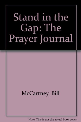 Stand in the Gap: The Prayer Journal (9780849940712) by Bill McCartney