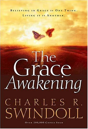 Stock image for The Grace Awakening: Believing in Grace is One Thing Living is Another for sale by WorldofBooks