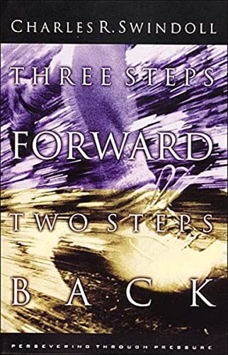 Three Steps Forward, Two Steps Back (9780849940989) by Swindoll, Charles R.