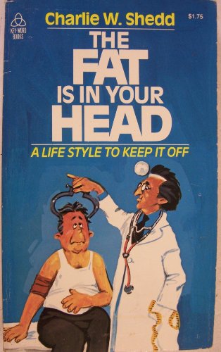 Beispielbild fr The Fat Is in Your Head zum Verkauf von ThriftBooks-Dallas