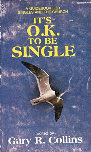 It's Ok to Be Single (9780849941269) by Gary Collins