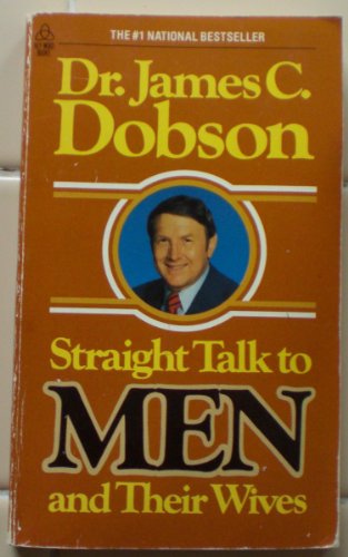 Straight Talk to Men and Their Wives (9780849941658) by James C. Dobson
