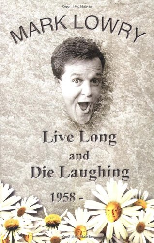 9780849942044: Live Long & Die Laughing