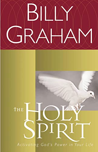 9780849942136: The Holy Spirit: Activating God's Power in Your Life (Essential Billy Graham Library)