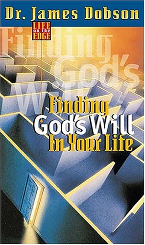 Life On The Edge Finding God's Will For Your Life (9780849942297) by Dobson, James C.