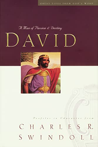 9780849942501: David: A Man of Passion & Destiny : Profiles in Character: 1