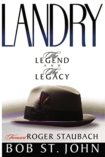 Stock image for Landry : The Legend and the Legacy for sale by Better World Books: West