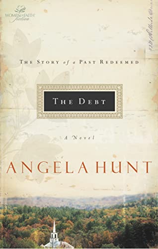 9780849943195: The Debt: The Story of a Past Redeemed (Women of Faith Fiction)