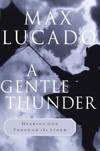 9780849943249: A Gentle Thunder: Hearing God Through the Storm