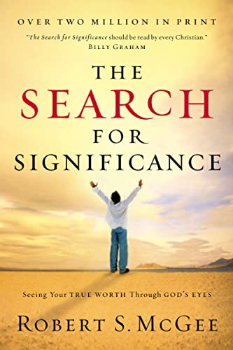 Imagen de archivo de The Search For Significance: Seeing Your True Worth Through God's Eyes a la venta por SecondSale