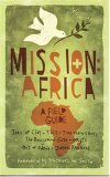 Stock image for Mission: Africa: A Field Guide (Spanish Edition) for sale by Wonder Book