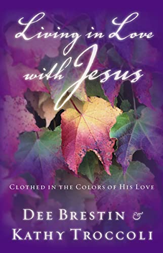Imagen de archivo de Living in Love with Jesus: Clothed in the Colors of His Love a la venta por Wonder Book