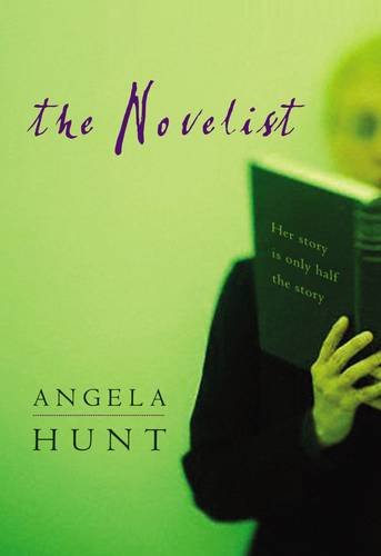9780849944833: The Novelist: If a Son No Longer Listens, Can a Story Reach His Heart? (Hunt, Angela Elwell)