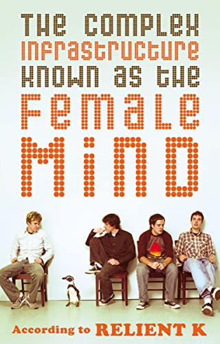 Beispielbild fr The Complex Infrastructure Known as the Female Mind: According to Relient K zum Verkauf von SecondSale