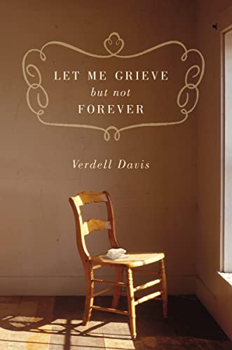 Stock image for Let Me Grieve, But Not Forever for sale by Orion Tech