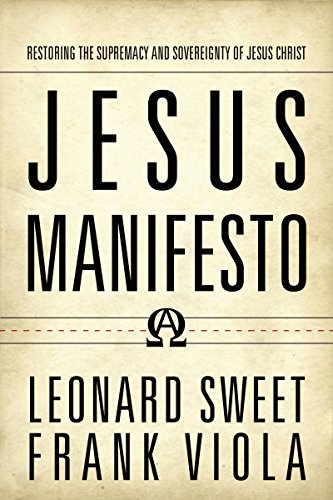 Beispielbild fr Jesus Manifesto: Restoring the Supremacy and Sovereignty of Jesus Christ zum Verkauf von SecondSale