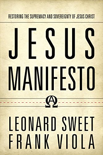 Stock image for Jesus Manifesto: Restoring the Supremacy and Sovereignty of Jesus Christ for sale by Orion Tech