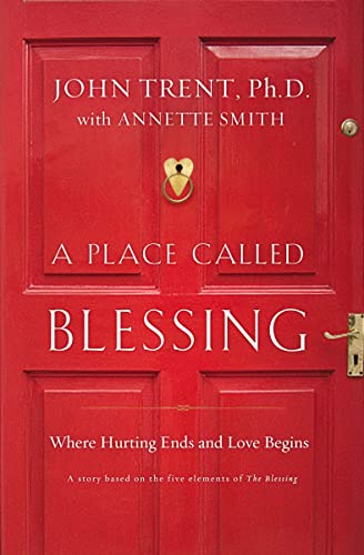 Stock image for A Place Called Blessing: Where Hurting Ends and Love Begins for sale by Your Online Bookstore