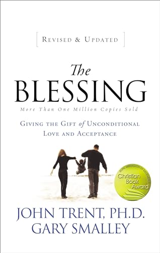 Stock image for The Blessing: Giving the Gift of Unconditional Love and Acceptance for sale by Orion Tech