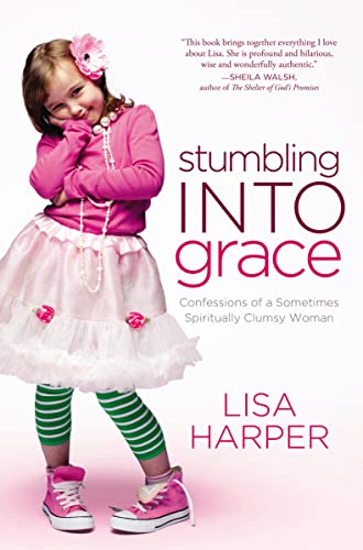 Stock image for Stumbling Into Grace: Confessions of a Sometimes Spiritually Clumsy Woman for sale by Your Online Bookstore