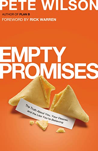 Beispielbild fr Empty Promises: The Truth About You, Your Desires, and the Lies You're Believing zum Verkauf von Orion Tech