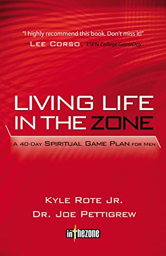 9780849946523: Living Life in the Zone: A 40-Day Spiritual Game Plan for Men