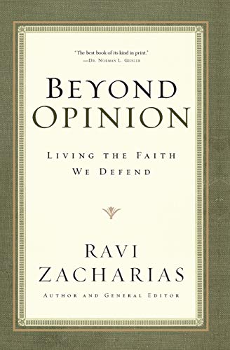 9780849946530: Beyond Opinion: Living the Faith We Defend