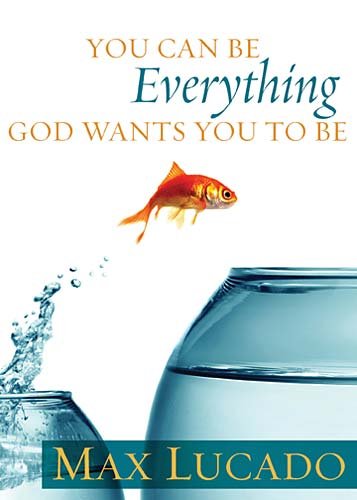 Beispielbild fr You Can Be Everything God Wants You to Be zum Verkauf von Better World Books