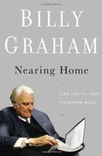 Imagen de archivo de Nearing Home: Life, Faith, and Finishing Well a la venta por ZBK Books