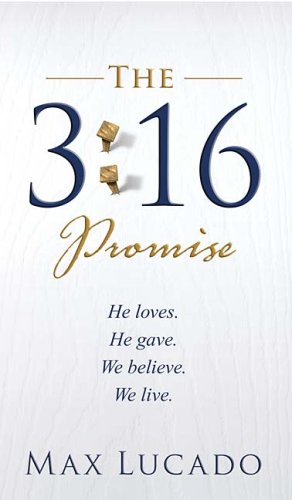 Imagen de archivo de The 3:16 Promise: He Loves. He Gives. We Believe. We Live. a la venta por Red's Corner LLC