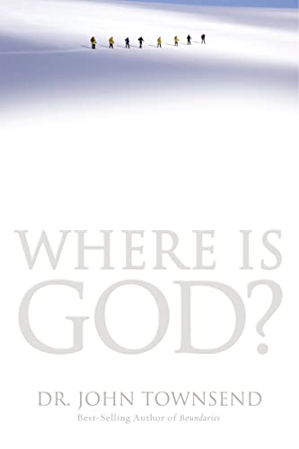 9780849946868: Where Is God?: Finding His Presence, Purpose and Power in Difficult Times