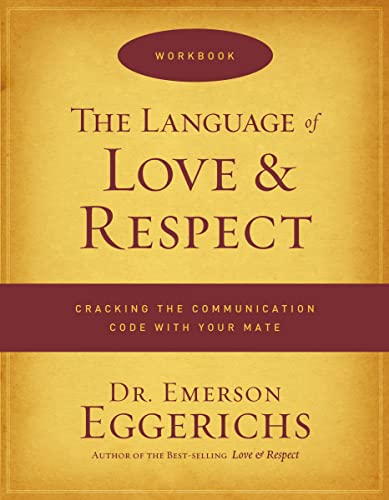 9780849946967: The Language of Love and Respect Workbook: Cracking the Communication Code with Your Mate