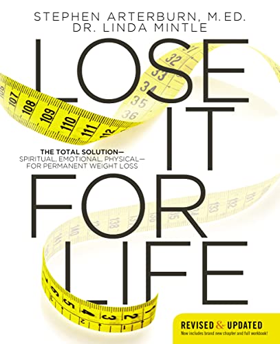 Stock image for Lose It for Life: The Total Solution?spiritual, Emotional, Physical?for Permanent Weight Loss for sale by ThriftBooks-Atlanta