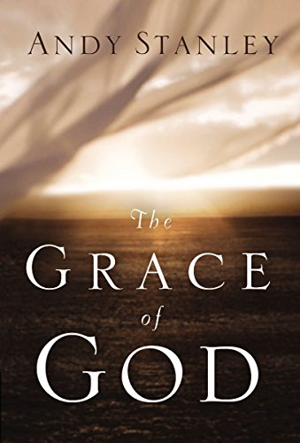 The Grace of God (9780849948145) by Andy Stanley