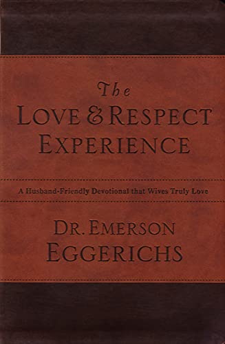 Beispielbild fr The Love and Respect Experience: A Husband-Friendly Devotional that Wives Truly Love zum Verkauf von Orion Tech