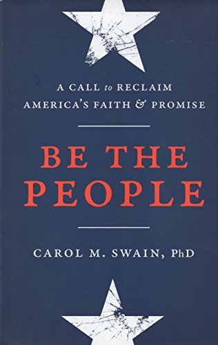 Stock image for Be the People: A Call to Reclaim America's Faith and Promise for sale by Books From California