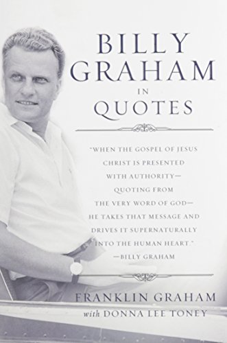 Stock image for Billy Graham in Quotes for sale by SecondSale