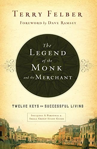 9780849948527: The Legend of the Monk and the Merchant: Twelve Keys to Successful Living