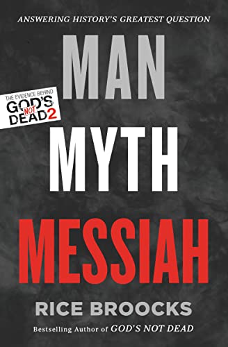 Stock image for Man, Myth, Messiah: Answering History's Greatest Question for sale by Gulf Coast Books