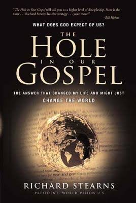 Imagen de archivo de The Hole in Our Gospel (Global Aid Network Special Edition) a la venta por Your Online Bookstore