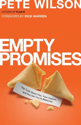 9780849949777: Empty Promises: The Truth about You, Your Desires, and the Lies You're Believing